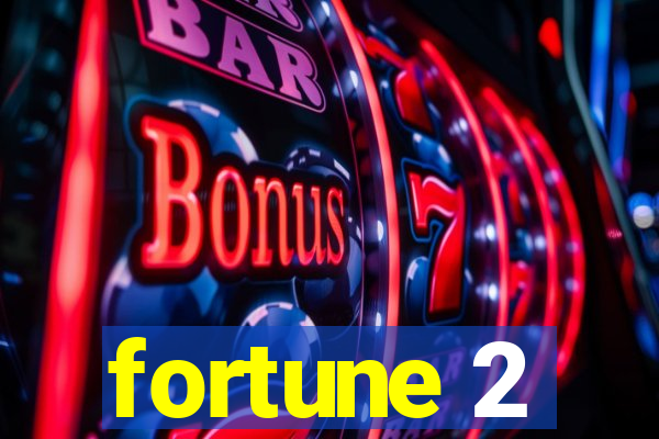fortune 2